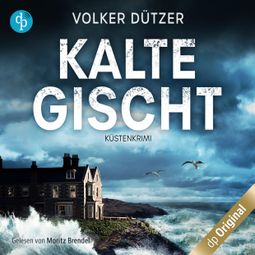 Das Buch “Kalte Gischt - Ein spannender Krimi an der Küste Cornwalls, Band (Ungekürzt) – Volker Dützer” online hören