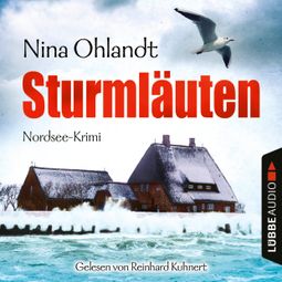 Das Buch “Sturmläuten - John Benthiens vierter Fall - Hauptkommissar John Benthien 4 (Gekürzt) – Nina Ohlandt” online hören