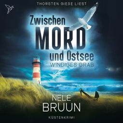 Das Buch “Windiges Grab - Zwischen Mord und Ostsee, Band 7 (Ungekürzt) – Nele Bruun” online hören