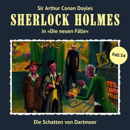 Das Buch “Sherlock Holmes, Die neuen Fälle, Fall 54: Die Schatten von Dartmoor – Marc Freund” online hören