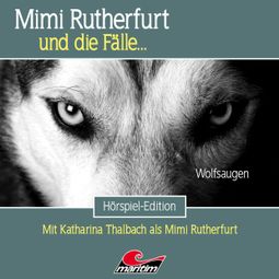 Das Buch “Mimi Rutherfurt, Folge 68: Wolfsaugen (ungekürzt) – Silke Walter” online hören