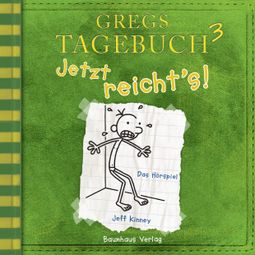 Das Buch “Gregs Tagebuch, Folge 3: Jetzt reicht's! – Jeff Kinney” online hören