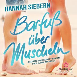 Das Buch “Barfuß über Muscheln - Barfußreihe, Band 10 (ungekürzt) – Hannah Siebern” online hören