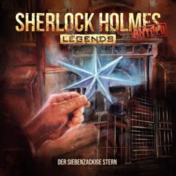 Das Buch “Sherlock Holmes Legends, Untold, Folge 17: Der siebenzackige Stern (ungekürzt) – Marc Freund” online hören