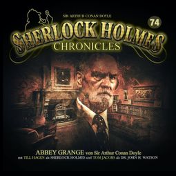 Das Buch “Sherlock Holmes Chronicles, Folge 74: Abbey Grange – Sir Arthur Conan Doyle” online hören