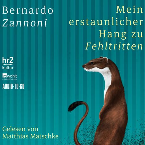Hörbüch “Mein erstaunlicher Hang zu Fehltritten (ungekürzt) – Bernardo Zannoni”