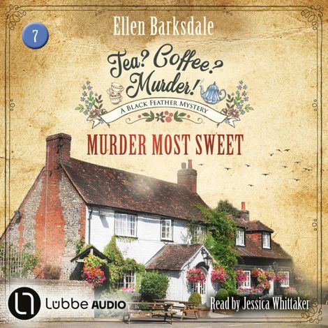 Hörbüch “Murder Most Sweet - Tea? Coffee? Murder!, Episode 7 (Unabridged) – Ellen Barksdale”