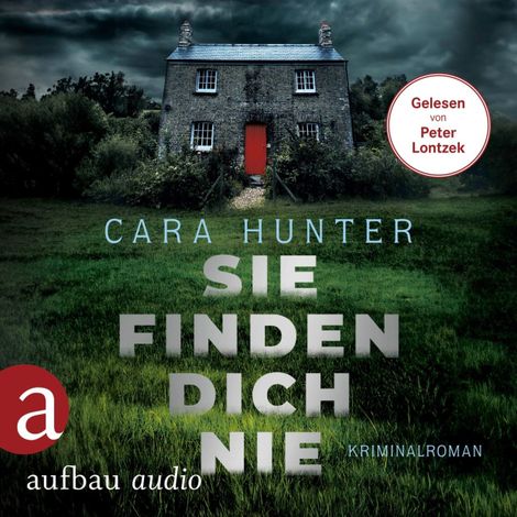 Hörbüch “Sie finden dich nie - Detective Inspector Fawley ermittelt, Band 1 (Ungekürzt) – Cara Hunter”