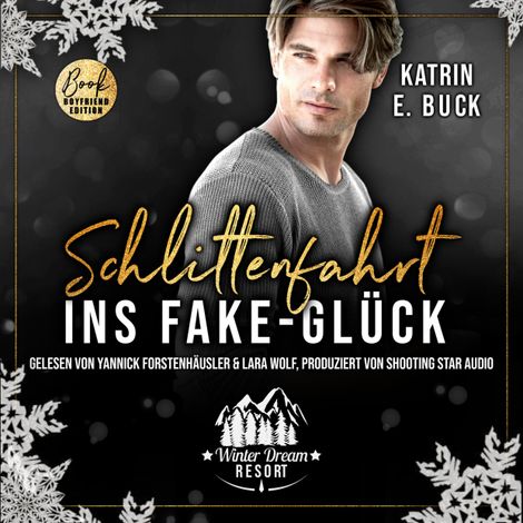 Hörbüch “Schlittenfahrt ins Fake-Glück - Winter Dream Resort, Band 4 (ungekürzt) – Katrin Emilia Buck”