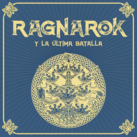 Hörbüch “RAGNARÖK y la última batalla - Saga de Ragnarök, Episodio 4 (Completo) – Julio Fajardo”