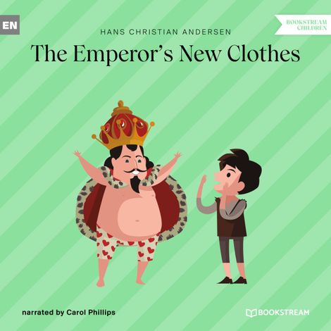 Hörbüch “The Emperor's New Clothes (Unabridged) – Hans Christian Andersen”