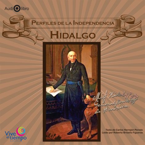 Hörbüch “Perfiles de la Independencia. Hidalgo (abreviado) – Carlos Herrejón Peredo”