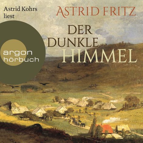 Hörbüch “Der dunkle Himmel (Ungekürzte Lesung) – Astrid Fritz”