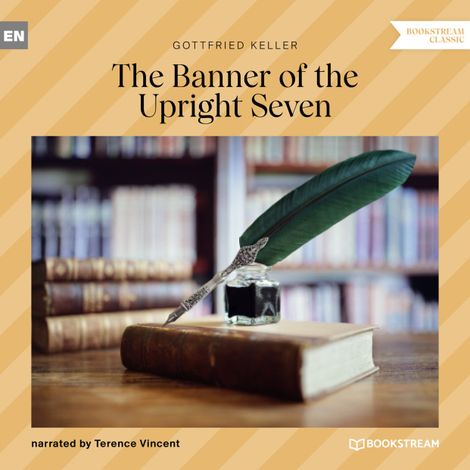 Hörbüch “The Banner of the Upright Seven (Unabridged) – Gottfried Keller”
