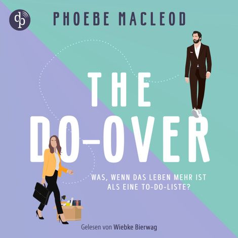 Hörbüch “The Do-Over | Ein Hörbuch über Selbstfindung und die Frage, was im Leben wirklich zählt (Ungekürzt) – Phoebe MacLeod”