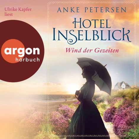 Hörbüch “Hotel Inselblick - Wind der Gezeiten - Die Amrum-Saga, Band 2 (Ungekürzte Lesung) – Anke Petersen”
