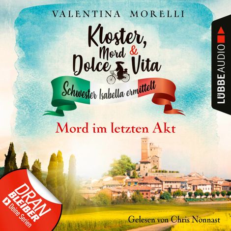 Hörbüch “Mord im letzten Akt - Kloster, Mord und Dolce Vita - Schwester Isabella ermittelt, Folge 11 (Ungekürzt) – Valentina Morelli”