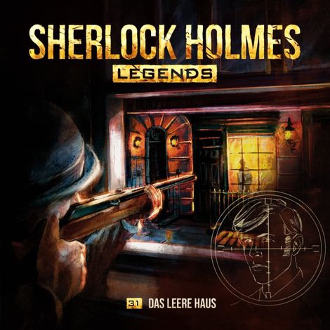 Hörbüch “Sherlock Holmes Legends, Folge 31: Das leere Haus – Eric Zerm”