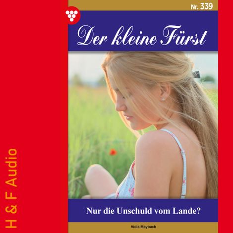 Hörbüch “Nur die Unschuld vom Lande? - Der kleine Fürst, Band 339 (ungekürzt) – Viola Maybach”