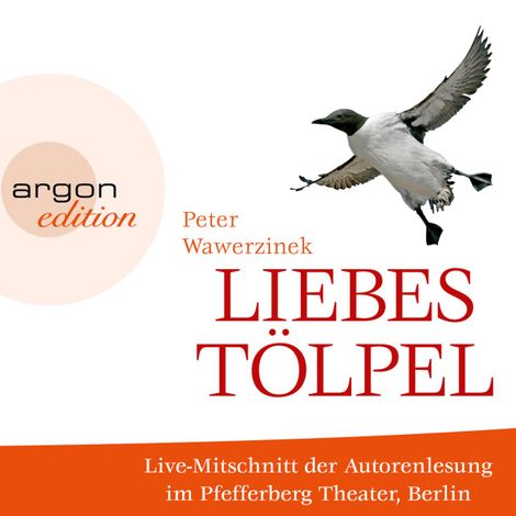 Hörbüch “Liebestölpel (Autorenlesung) – Peter Wawerzinek”