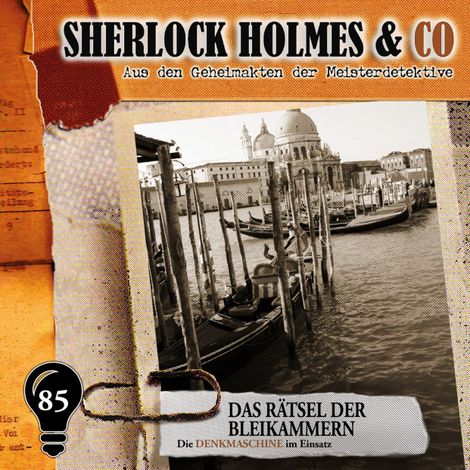 Hörbüch “Sherlock Holmes & Co, Folge 85: Das Rätsel der Bleikammern (ungekürzt) – Markus Duschek”