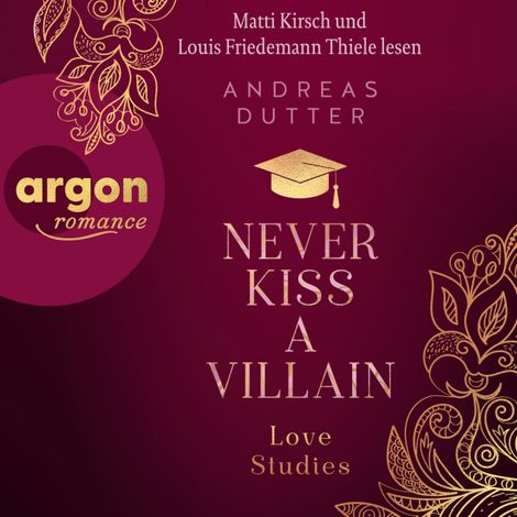 Hörbüch “Never Kiss a Villain - Love Studies, Band 1 (Ungekürzte Lesung) – Andreas Dutter”