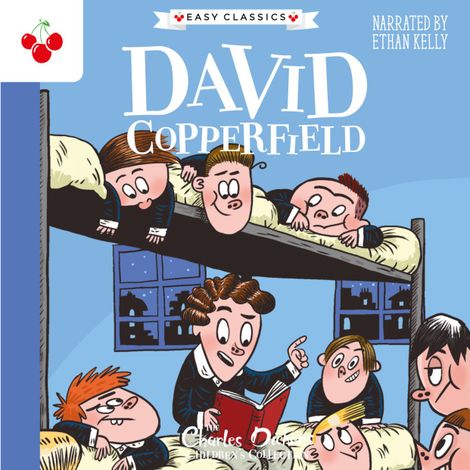 Hörbüch “David Copperfield - The Charles Dickens Children's Collection (Easy Classics) (Unabridged) – Charles Dickens”