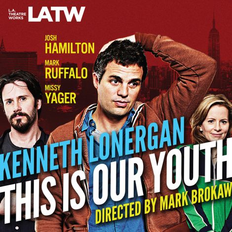Hörbüch “This Is Our Youth – Kenneth Lonergan”