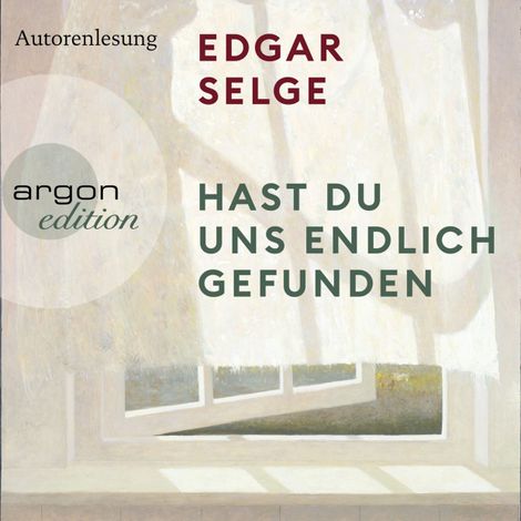 Hörbüch “Hast du uns endlich gefunden (Ungekürzt) – Edgar Selge”