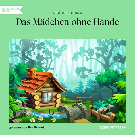 Hörbüch “Das Mädchen ohne Hände (Ungekürzt) – Brüder Grimm”
