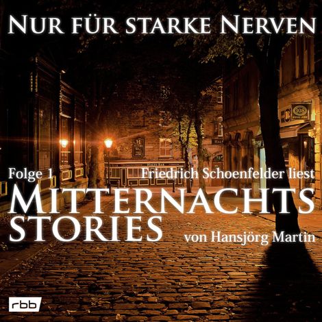 Hörbüch “Mitternachtsstories von Hansjörg Martin - Nur für starke Nerven, Folge 1 (ungekürzt) – Hansjörg Martin”