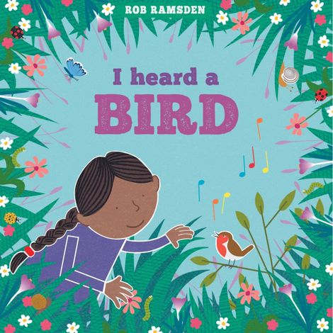 Hörbüch “I Heard a Bird - In the Garden (Unabridged) – Rob Ramsden”