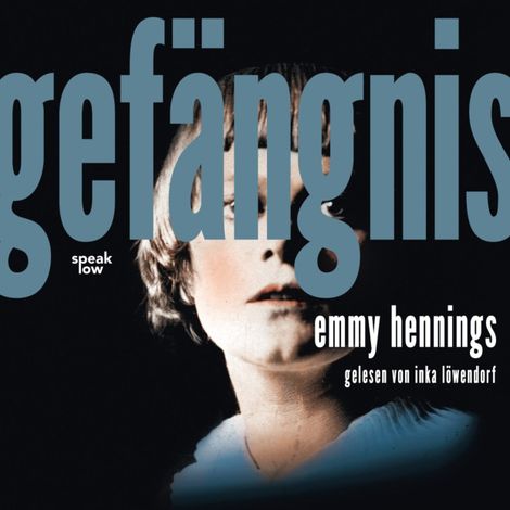 Hörbüch “Gefängnis (Ungekürzte Lesung) – Emmy Hennings”