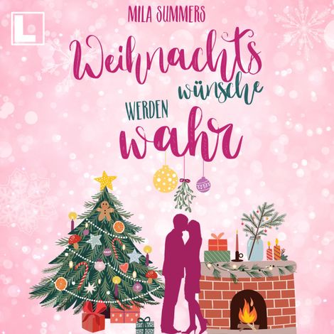 Hörbüch “Weihnachtswünsche werden wahr (ungekürzt) – Mila Summers”