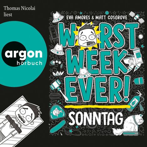 Hörbüch “Worst Week Ever - Sonntag - Worst Week Ever, Band 7 (Ungekürzte Lesung) – Eva Amores, Matt Cosgrove”