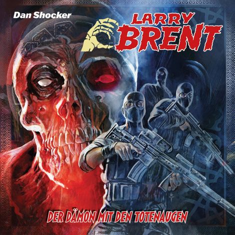 Hörbüch “Larry Brent, Folge 56: Der Dämon mit den Totenaugen – Simeon Hrissomallis, Jake Renson, Jürgen Grasmück”