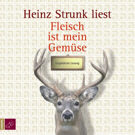 Hörbüch “Fleisch ist mein Gemüse – Heinz Strunk”