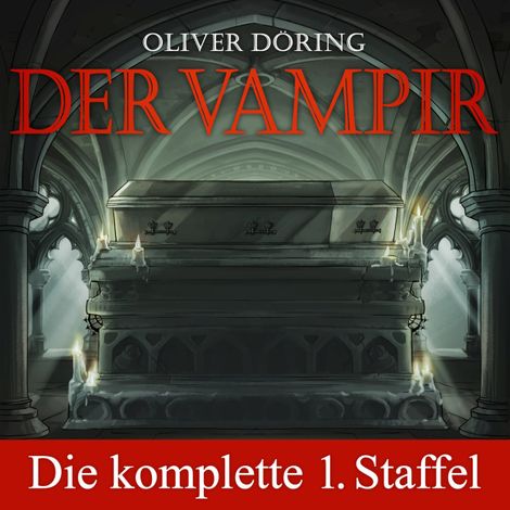 Hörbüch “Der Vampir, Die komplette erste Staffel, Folge 1-5 – Oliver Döring”