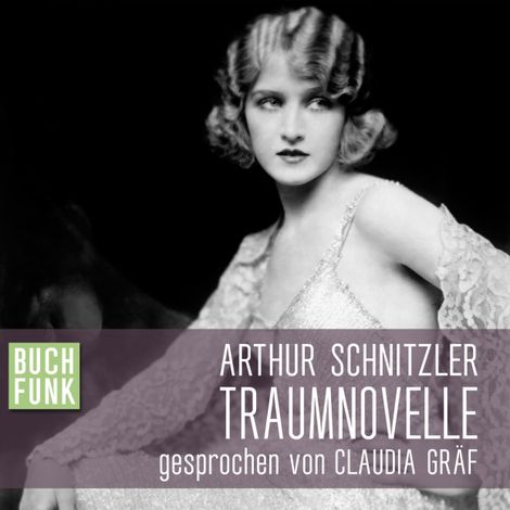 Hörbüch “Traumnovelle (Ungekürzt) – Arthur Schnitzler”