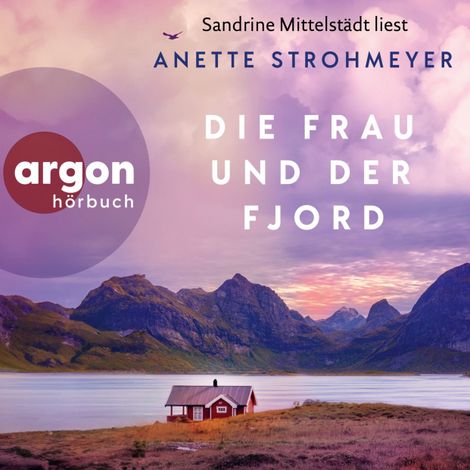 Hörbüch “Die Frau und der Fjord (Ungekürzte Lesung) – Anette Strohmeyer”