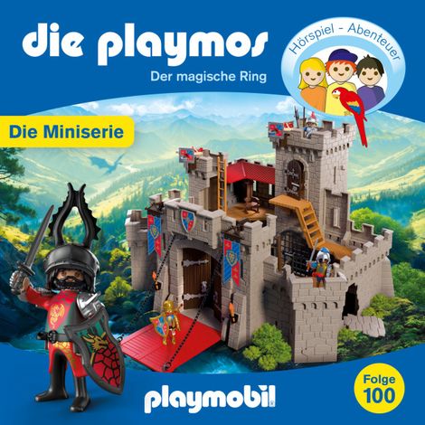 Hörbüch “Die Playmos - Wie alles begann, Folge 100: Der magische Ring - Episode 1 (Ungekürzt) – Florian Fickel, David Bredel”