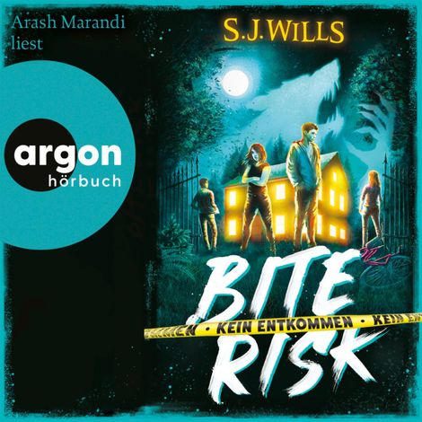 Hörbüch “Kein Entkommen - Bite Risk, Band 1 (Ungekürzte Lesung) – S. J. Wills”