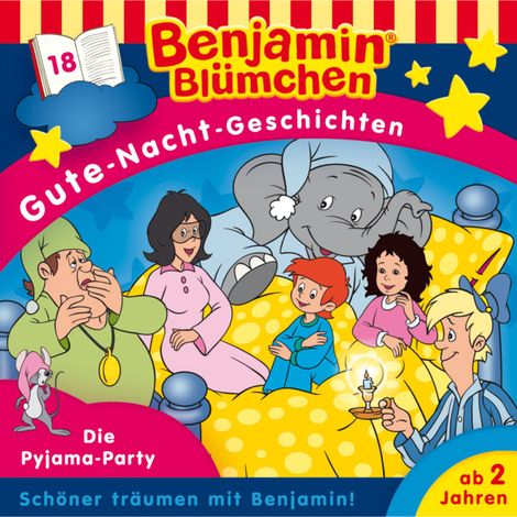 Hörbüch “Benjamin Blümchen, Gute-Nacht-Geschichten, Folge 18: Die Pyjama-Party – Vincent Andreas”