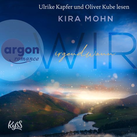 Hörbüch “Wir irgendwann - Schottland-Reihe, Band 2 (Ungekürzte Lesung) – Kira Mohn”