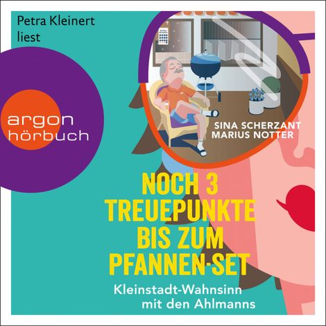 Hörbüch “Noch 3 Treuepunkte bis zum Pfannen-Set - Kleinstadt-Wahnsinn mit den Ahlmanns. Von den Macher:innen von alman_memes2.0 (Ungekürzt) – Sina Scherzant, Marius Notter”