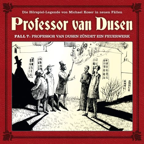 Hörbüch “Professor van Dusen, Die neuen Fälle, Fall 7: Professor van Dusen zündet ein Feuerwerk – Eric Niemann”
