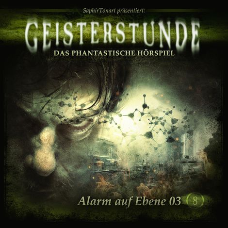 Hörbüch “Geisterstunde, Folge 8: Alarm auf Ebene 03 – Hajo Bremer, C. B. Andergast”