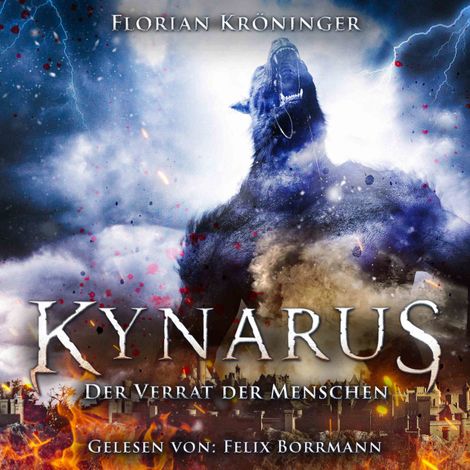 Hörbüch “Der Verrat der Menschen - Kynarus, Band 2 (ungekürzt) – Florian Kröninger”