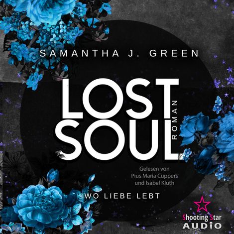 Hörbüch “Lost Soul: Wo Liebe lebt - Stolen Life, Band 2 (ungekürzt) – Samantha J. Green”