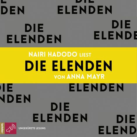 Hörbüch “Die Elenden (Ungekürzt) – Anna Mayr”